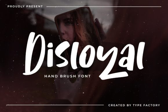 Bringing Disloyal to Life in Handmade Creations