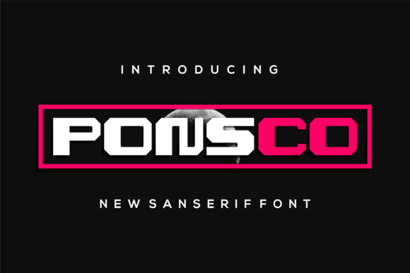 Ponsco: A Modern Sans Serif Font for Creative Makers