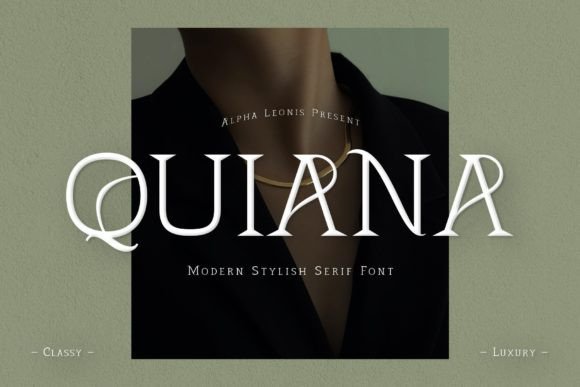 Quiana Serif: A Modern Script Font for Campaign Creativity